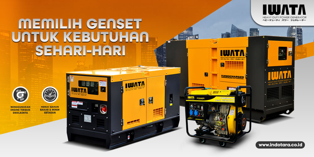 Memilih genset untuk kebutuhan sehari-hari